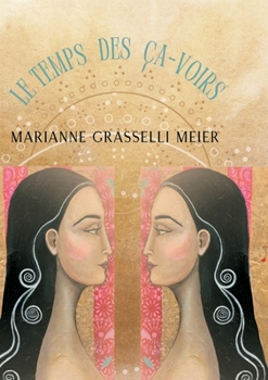 Paperback Le Temps des Ça-Voirs [French] Book