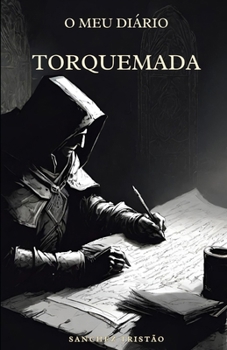 O Meu Diário: Torquemada (Portuguese Edition)