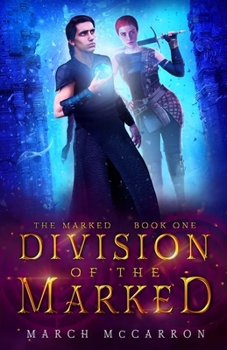 Division of the Marked - Book #1 of the Marked