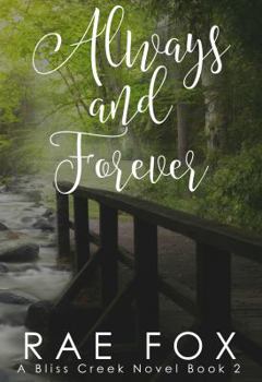 Paperback Always And Forever (Bliss Creek) Book