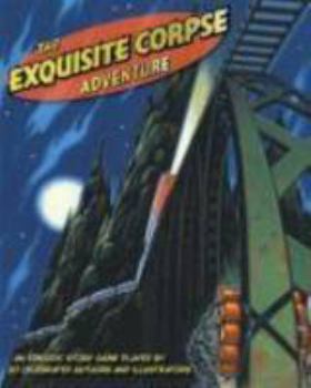 Hardcover The Exquisite Corpse Adventure: A Progressive Story Game Book