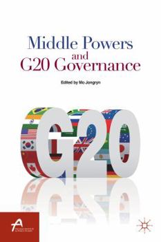 Paperback Middle Powers and G20 Governance Book