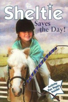 Sheltie Saves The Day - Book #2 of the Sheltie