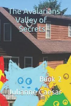 Paperback The Avalarians Valley of Secrets: Book 2 Book
