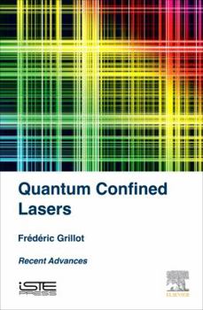 Hardcover Quantum Confined Lasers: Recent Advances Book