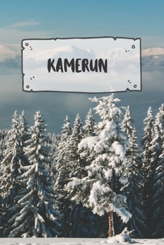 Kamerun: Liniertes Reisetagebuch Notizbuch oder Reise Notizheft liniert - Reisen Journal für Männer und Frauen mit Linien (German Edition)