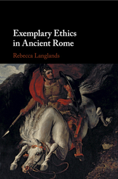 Paperback Exemplary Ethics in Ancient Rome Book