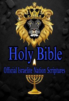 Paperback Holy Bible: Official Israelite Nation Scriptures Book