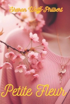 Petite Fleur (French Edition)