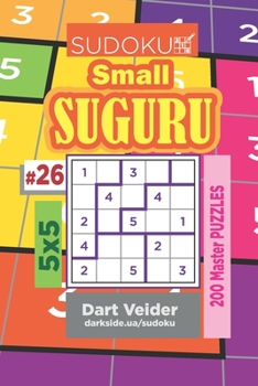 Paperback Sudoku Small Suguru - 200 Master Puzzles 5x5 (Volume 26) Book