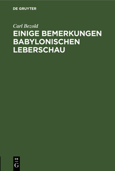 Hardcover Einige Bemerkungen Babylonischen Leberschau [German] Book