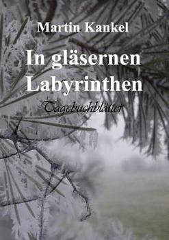 Paperback In gläsernen Labyrinthen: Tagebuchblätter [German] Book
