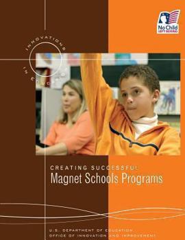 Paperback Creating Successful Magnet Schools Programs Book