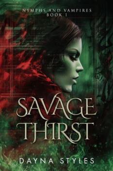 Savage Thirst: Nymphs and Vampires Book 1