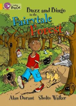 Buzz and Bingo in the Fairytale Forest (Collins Big Cat)