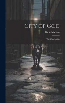 Hardcover City of God: The Conception Book