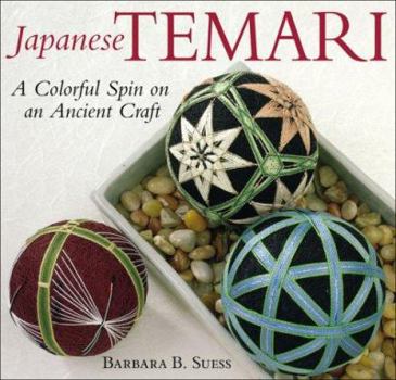 Paperback Japanese Temari: A Colorful Spin on an Ancient Craft Book