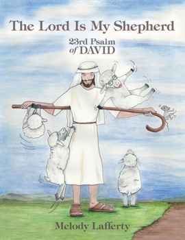 Paperback The Lord Is My Shepherd: 23Rd Psalm of David Book