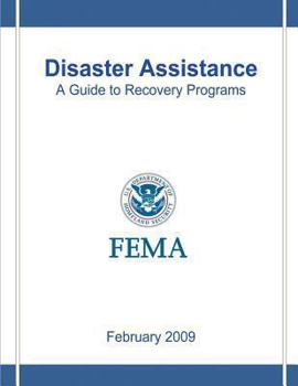 Disaster Assistance: A Guide to Recovery Programs