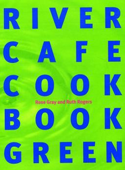 Hardcover The River Cafe Green Cookbook Book