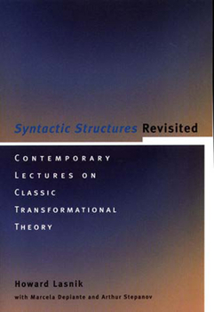 Paperback Syntactic Structures Revisited: Contemporary Lectures on Classic Transformational Theory Book