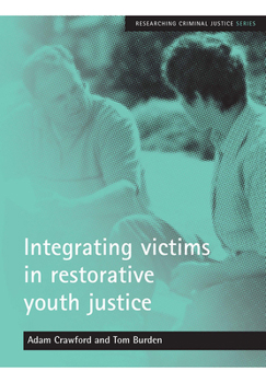 Paperback Integrating Victims in Restorative Youth Justice Book