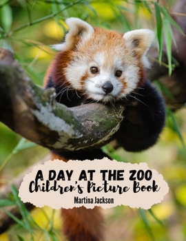 Paperback A Day At The Zoo: Children's Picture Book (Ages 2-6) Book