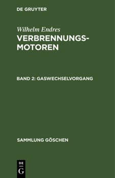 Hardcover Gaswechselvorgang: Aufladen. Leistung, Mittl. Druck, Reibung. Wirkungsgrade U. Kraftstoffverbrauch [German] Book
