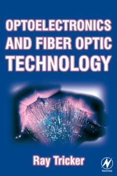 Paperback Optoelectronics and Fiber Optic Technology Book