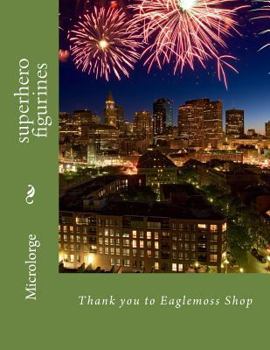 Paperback superhero figurines: Thank you to Eaglemoss Shop Book