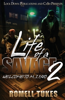 Life of a Savage 2 : Welcome to M. I. yayo