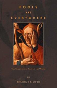 Paperback Fools Are Everywhere: The Court Jester Around the World Book