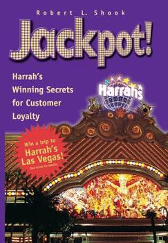 Hardcover Jackpot!: Harrah's Winning Secrets for Customer Loyalty Book