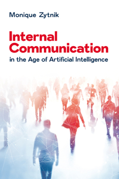 Paperback Internal Communication in the Age of Artificial Intelligence Book