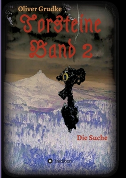 Torsteine Band 2: Die Suche (German Edition)