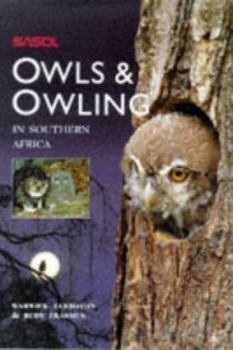 Paperback Sasol Owls and Owling in Southern Africa Book