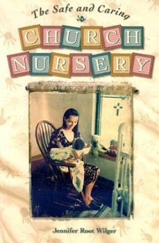 Paperback The Safe & Caring Church Nursery Book