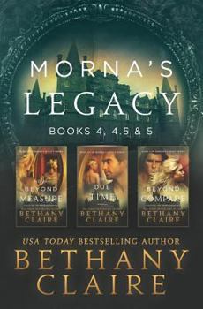 Paperback Morna's Legacy: Books 4, 4.5, & 5: Scottish, Time Travel Romances Book