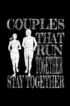 Paperback Couples That Run Together Stay Together: Runners Training Logbook Book