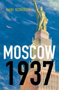 Hardcover Moscow, 1937 Book