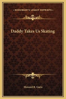Daddy Takes Us Skating - Book  of the Daddy Series