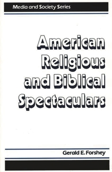 Hardcover American Religious and Biblical Spectaculars Book