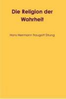 Paperback Die Religion der Wahrheit (German Edition) [German] Book
