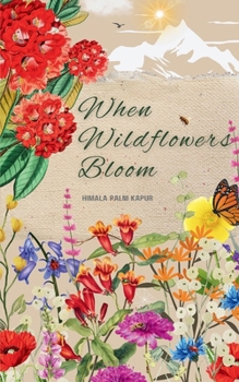 Paperback When Wildflowers Bloom Book