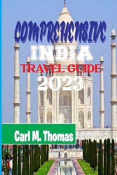 Paperback comprehensive India travel guide 2023 [Large Print] Book