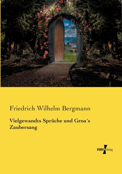 Paperback Vielgewandts Sprüche und Groa´s Zaubersang [German] Book