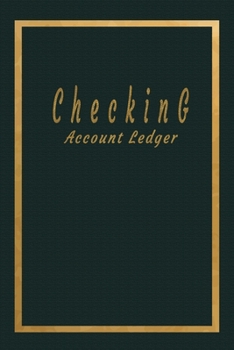 Paperback Checking Account Ledger: Checking Account Balance Record & Bank Tracker - 6 Column Personal Checking Account - Transaction Register CheckBook B Book