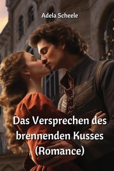 Paperback Das Versprechen des brennenden Kusses (Romance) [German] Book