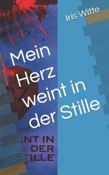Paperback Mein Herz weint in der Stille [German] Book