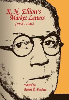 Hardcover R.N. Elliott's Market Letters: 1938-1946 Book